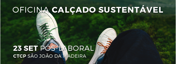 OFICINA: Calçado Sustentável